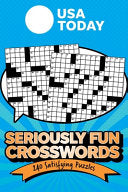 USA Today Seriously Fun Crosswords: 240 Satisfying Puzzles
