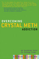 Overcoming Crystal Meth Addiction: An Essential Guide to Getting Clean