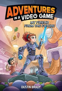 Adventures in a Video Game: My Friend from the Future Volume 1