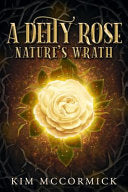 A Deity Rose: Nature's Wrath