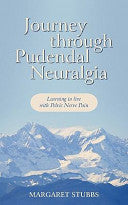 Journey Through Pudendal Neuralgia: Learning to Live with Pelvic Nerve Pain