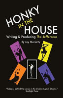 Honky in the House: Writing & Producing The Jeffersons