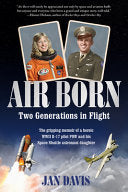 Air Born: Two Generations in Flight