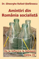 Amintiri din Romania socialista: De la inflorire la faliment
