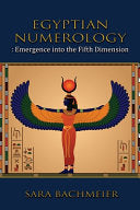 Egyptian Numerology: Emergence into the Fifth Dimension