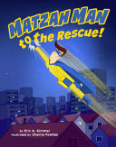 Matzah Man to the Rescue!