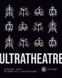 Ultratheatre: Volume 1 / The Sarcoma Cycle + Nasim Bleeds Green