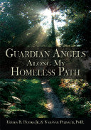 Guardian Angels Along My Homeless Path