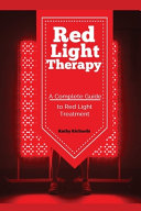 Red Light Therapy: A Complete Guide to Red Light Treatment