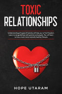 Toxic Relationships: Understanding all types of toxicity will help you to find freedom. Learn to set guidelines with parents and people. You will lear