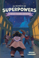 In Search of Superpowers: A Fantasy Pin World Adventure: Volume 1