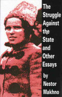 The Struggle Against the State and Other Essays