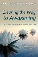 Clearing the Way to Awakening: A Nine Step Practice from Tibetan Buddhism