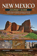 New Mexico Journey Guide: A Driving & Hiking Guide to Ruins, Rock Art, Fossils & Formations