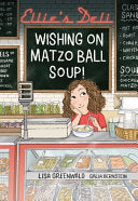 Ellie's Deli: Wishing on Matzo Ball Soup!: Volume 1