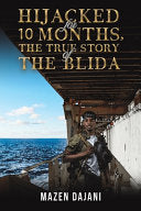 Hijacked for 10 Months, the True Story of the Blida