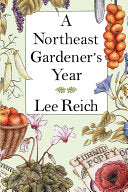 A Northeast Gardener's Year