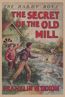The Hardy Boys: The Secret of the Old Mill (Book 3)