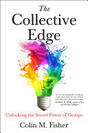 The Collective Edge: Unlocking the Secret Power of Groups