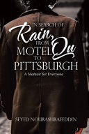 In Search of Rain, From Motel Qu to Pittsburgh: A Memoir for Everyone