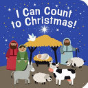 I Can Count to Christmas!: An Interactive Number Learning Story