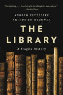The Library: A Fragile History
