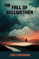 The Fall of Bellwether