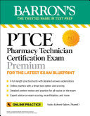 Ptce: Pharmacy Technician Certification Exam Premium: 4 Practice Tests + Comprehensive Review + Online Practice