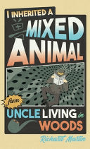 I Inherited a Mixed Animal from Uncle Living in Woods