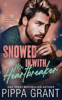 Snowed in with Mr. Heartbreaker