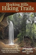 Hocking Hills Hiking Trails: A Guide to the Hiking Trails of the Hocking Hills