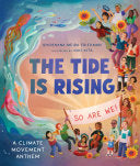 The Tide Is Rising, So Are We!: A Climate Movement Anthem
