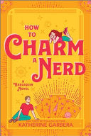How to Charm a Nerd: A Spicy Fall Friends to Lovers Small Cozy Town Romance