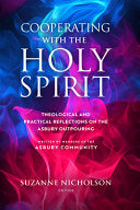Cooperating with the Holy Spirit: A Theological and Practical Reflection on the Asbury Outpouring
