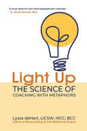 Light Up: The Science of Coaching with Metaphors