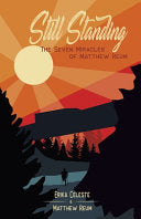 Still Standing: The Seven Miracles of Matthew Reum