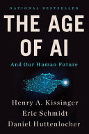 The Age of AI: And Our Human Future