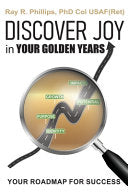 Discover Joy in Your Golden Years: Your Roadmap for Success