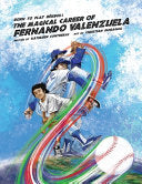 Born to play Beisbol: The Magical Career of Fernando Valenzuela