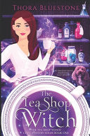 The Tea Shop Witch: A Paranormal Cozy Mystery Series with an Amateur Sleuth