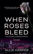 When Roses Bleed