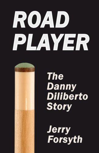 Road Player: The Danny Diliberto Story