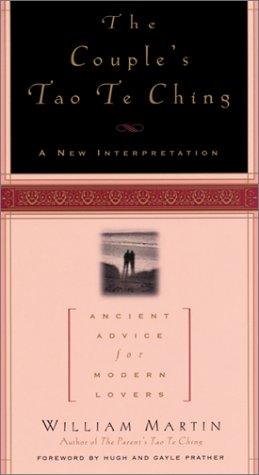 The Couple's Tao Te Ching: Ancient Advice for Modern Lovers