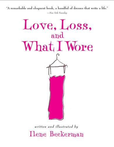 Love, Loss, and What I Wore