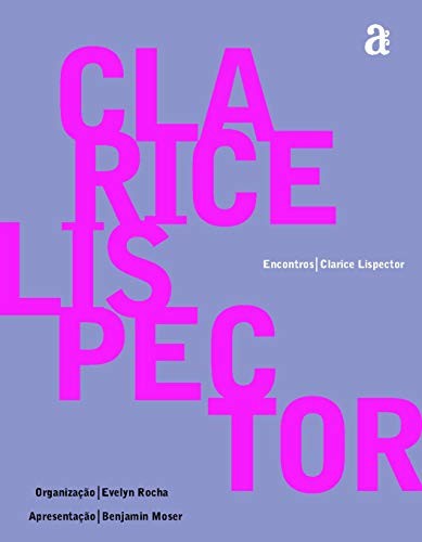 Clarice Lispector - Encontros